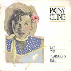 Patsy Cline - Let The Teardrops Fall