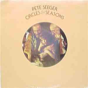 Pete Seeger - Circles & Seasons
