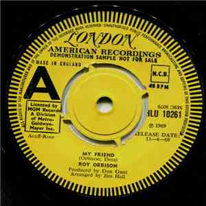 Roy Orbison - My Friend / Southbound Jericho Parkway