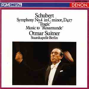 Schubert, Otmar Suitner, Staatskapelle Berlin - Symphony No.4 In C Minor, D 417 "Tragic" / Music To "Rosamunde"