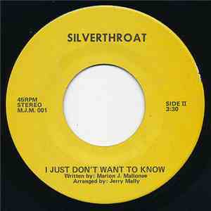 Silverthroat - I Saw Love Today / I Just Don't Want To Know