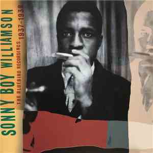 Sonny Boy Williamson - The Bluebird Recordings 1937-1938