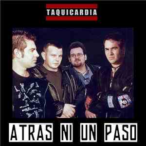 Taquicardia - Atras Ni Un Paso