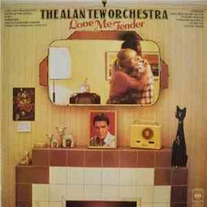 The Alan Tew Orchestra - Love Me Tender