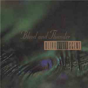 Ultra Vivid Scene - Blood And Thunder