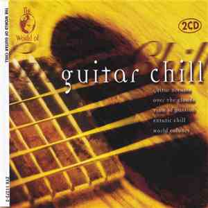 Various - The World Of Guitar Chill