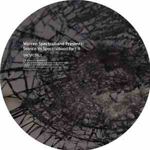 Various - Warren Spectralband Presents: Seance Vs Spectralband Part II