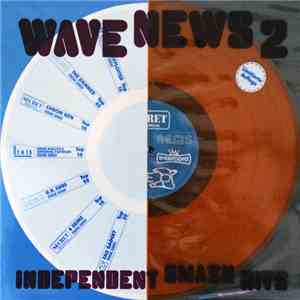 Various - Wave News 2 - Independent Smash Hits
