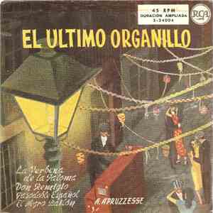 A. Apruzzesse - El Ultimo Organillo