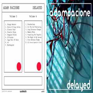 Adam Pacione - Delayed (Volume 5 & 6)