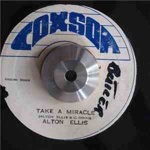 Alton Ellis - Take A Miracle