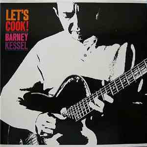 Barney Kessel - Let's Cook!