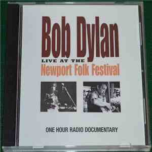 Bob Dylan - Live At The Newport Folk Festival One Hour Radio Documentary