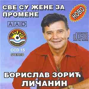 Borislav Zorić-Ličanin, Boco Band - Све Су Жене За Промене