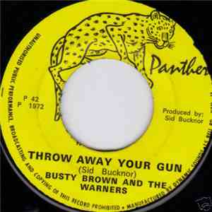 Busty Brown And The Warners / Twinkle Brothers - Throw Away Your Gun / Sad Song