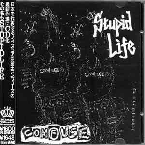 Confuse - Stupid Life
