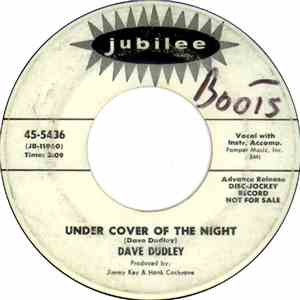 Dave Dudley - Under Cover Of The Night / Please Let Me Prove (My Love For You)