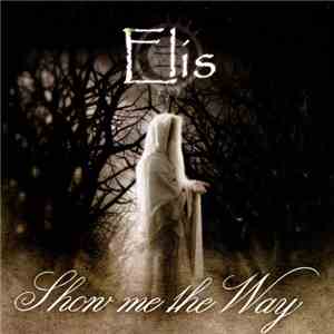Elis - Show Me The Way
