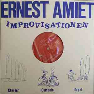 Ernest Amiet - Improvisations