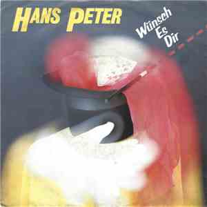 Hans Peter - Wünsch Es Dir