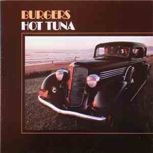 Hot Tuna - Burgers
