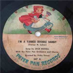 Jack Russell  With Peter Pan Orchestra And Chorus - I'm A Yankee Doodle Dandy / You're A Grand Old Flag
