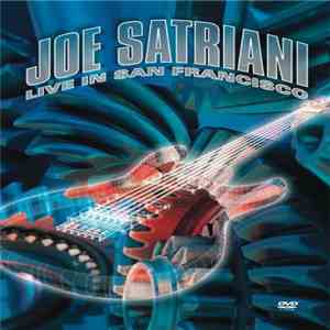 Joe Satriani - Live In San Francisco