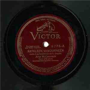 John McCormack  - Kathleen Mavourneen / Love's Old Sweet Song