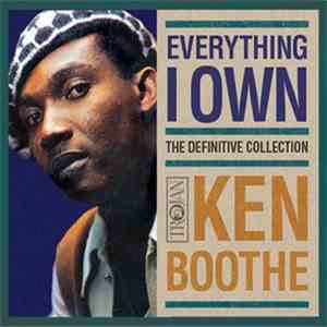 Ken Boothe - Everything I Own: The Definitive Collection