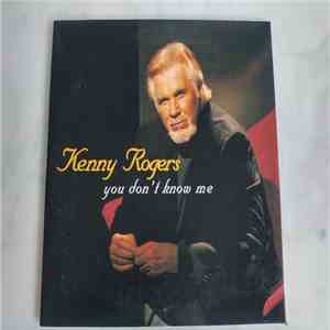 Kenny Rogers - You Don't Know Me