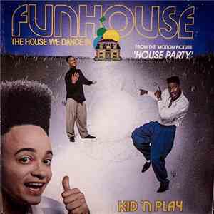 Kid 'N' Play - Funhouse