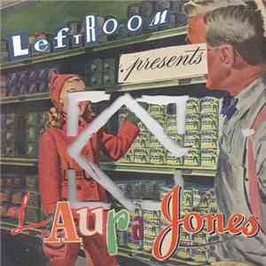 Laura Jones  - Leftroom Presents…
