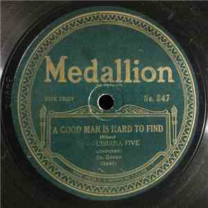 Louisiana Five - A Good Man Is Hard To Find / Heart Sickness Blues