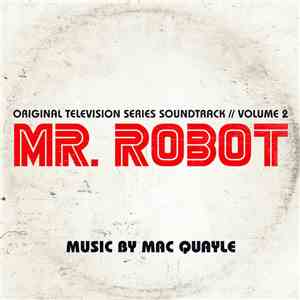 Mac Quayle - Mr. Robot: Volume 2 (Original Television Series Soundtrack)