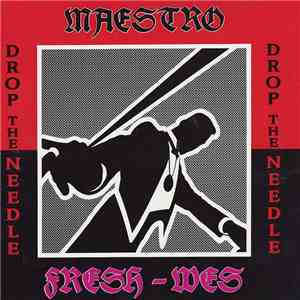 Maestro Fresh-Wes - Drop The Needle