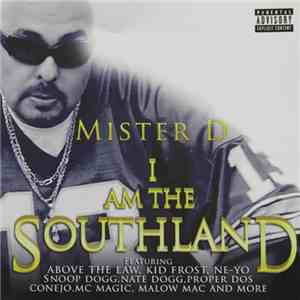 Mister D - I Am The Southland