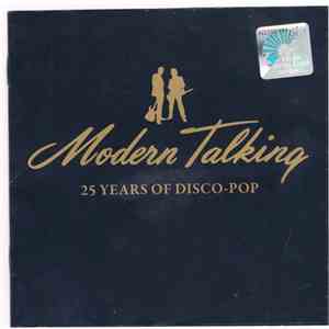 Modern Talking - 25 Years Of Disco-Pop