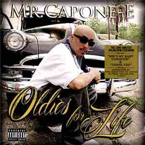 Mr. Capone-E - Oldies For Life