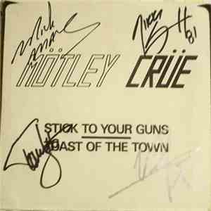 Mötley Crüe - Stick To Your Guns / Toast Of The Town