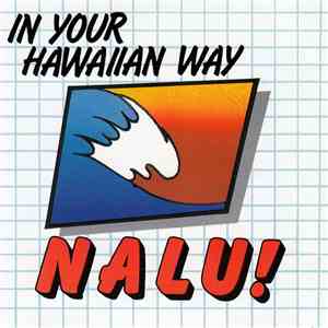 Nalu! - In Your Hawaiian Way