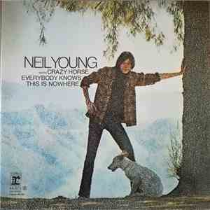 Neil Young & Crazy Horse - Everybody Knows This Is Nowhere