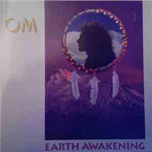 Om  - Earth Awakening