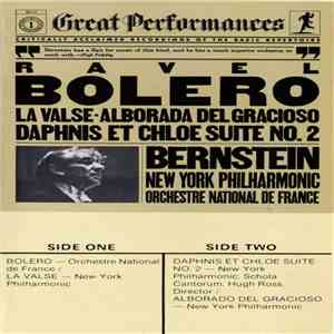 Ravel : Bernstein, New York Philharmonic, Orchestre National De France - Bolero / La Valse / Alborada Del Gracioso / Daphnis Et Chloe Suite No. 2