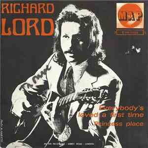Richard Lord With Recitall - Everybody's Loved A First Time / Princess Place