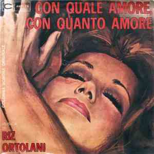 Riz Ortolani - Con Quale Amore, Con Quanto Amore (Colonna Sonora Originale)