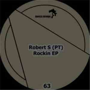 Robert S - Rockin