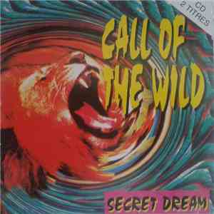 Secret Dream - Call Of The Wild