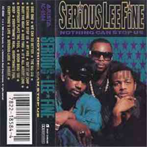 Serious-Lee-Fine - Nothing Can Stop Us