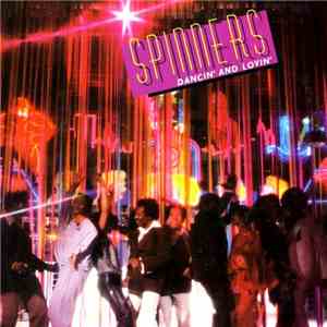 Spinners - Dancin' And Lovin'