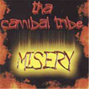 Tha Cannibal Tribe - Misery
